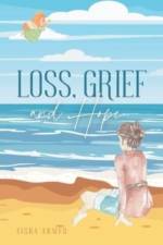 Loss, Grief and Hope af Aisha Ahmed