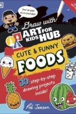 Draw with Art for Kids Hub Cute and Funny Foods af Rob Jensen