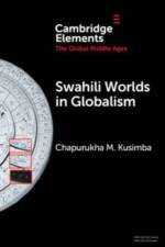 Swahili Worlds in Globalism af Chapurukha M. (University of South Florida) Kusimba