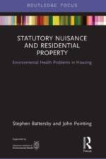 Statutory Nuisance and Residential Property af Stephen Battersby