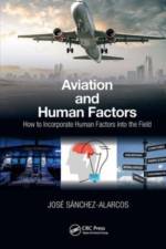 Aviation and Human Factors af Jose Sanchez-Alarcos