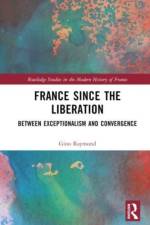 France Since the Liberation af Gino (University of Bristol Raymond