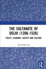The Sultanate of Delhi (1206-1526)