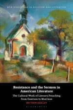 Resistance and the Sermon in American Literature af Matthew (Assistant Professor) Smalley