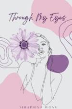 Through My Eyes af Seraphina Wong