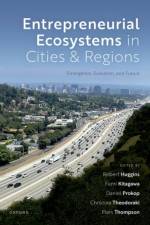 Entrepreneurial Ecosystems in Cities and Regions