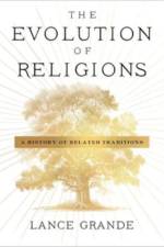 The Evolution of Religions af Lance Grande