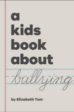 A Kids Book About Bullying af Elizabeth Tom