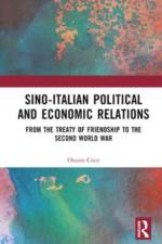 Sino-Italian Political and Economic Relations af Orazio Coco