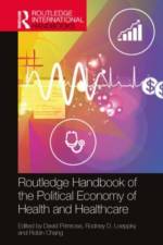 The Routledge Handbook of the Political Economy of Health and Healthcare