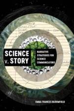 Science v. Story af Emma Frances Bloomfield