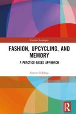 Fashion, Upcycling, and Memory