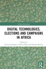 Digital Technologies, Elections and Campaigns in Africa af Duncan Omanga