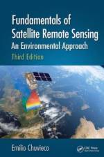 Fundamentals of Satellite Remote Sensing af Emilio (Universidad de Alcala Chuvieco
