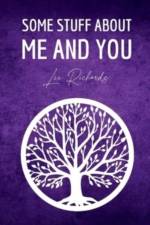 Some stuff about me and you af Lee Richards