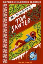 Oxford Children's Classics: The Adventures of Tom Sawyer af Mark Twain