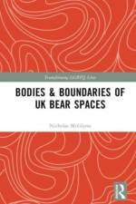Bodies and Boundaries of UK Bear Spaces af Nick (University of Brighton McGlynn