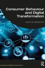 Consumer Behaviour and Digital Transformation af Ayantunji (University of East London Gbadamosi