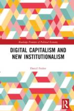 Digital Capitalism and New Institutionalism