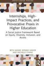 Internships, High-Impact Practices, and Provocative Praxis in Higher Education