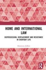 Home and International Law af Henrietta (University College Cork Zeffert