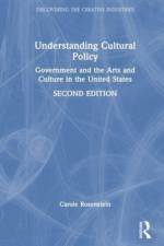 Understanding Cultural Policy af Carole (George Mason University Rosenstein