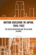 Nation Building in Japan, 1945–1952 af Peter K. (Peter Frost is the Frederich L. Schuman Professor of International Relations Frost