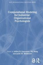 Computational Modeling for Industrial-Organizational Psychologists