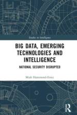 Big Data, Emerging Technologies and Intelligence af Miah (University of Sydney Hammond-Errey