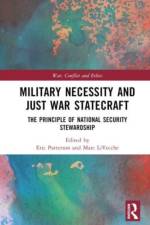 Military Necessity and Just War Statecraft
