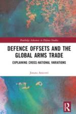Defence Offsets and the Global Arms Trade af Jonata (Metropolitan University Prague (MUP) Anicetti