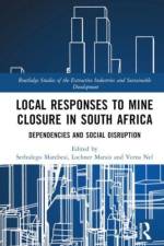 Local Responses to Mine Closure in South Africa