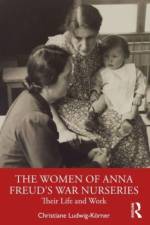 The Women of Anna Freud’s War Nurseries af Christiane (International Psychoanalytic University Berlin (IPU) Ludwig-Korner