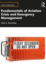 Fundamentals of Aviation Crisis and Emergency Management af Gail A. Rowntree