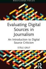Evaluating Digital Sources in Journalism