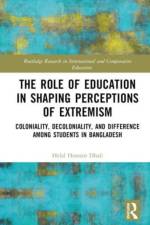 The Role of Coloniality, Decoloniality, and Education in Shaping Perspectives on Extremism af Helal (Dhaka University Hossain Dhali