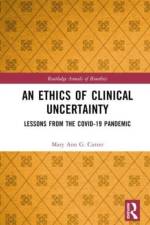 An Ethics of Clinical Uncertainty