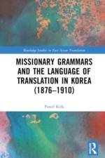 Missionary Grammars and the Language of Translation in Korea (1876–1910) af Pawel Kida