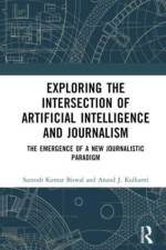 Exploring the Intersection of Artificial Intelligence and Journalism af Santosh Kumar Biswal