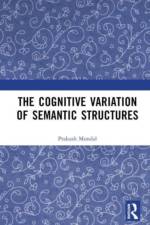 The Cognitive Variation of Semantic Structures af Prakash Mondal
