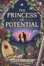 The Princess of Potential af Delemhach Nikota