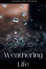 Weathering Life af Jacqueline Nathan