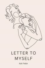 Letter To Myself af Kait Fedor