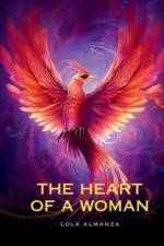 The Heart of a Woman af Lola Almanza