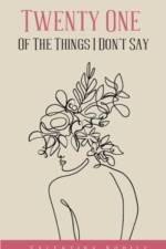 Twenty One Of The Things I Don't Say af Valentina Nobile