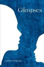 Glimpses af Cathleen Meisberger