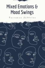 Mixed Emotions & Mood Swings af Terrance Jeffries