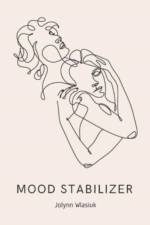 Mood Stabilizer af Jolynn Wlasiuk