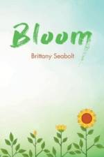 Bloom af Brittany Seabolt
