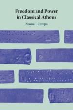 Freedom and Power in Classical Athens af Naomi T. (University of Texas Campa
